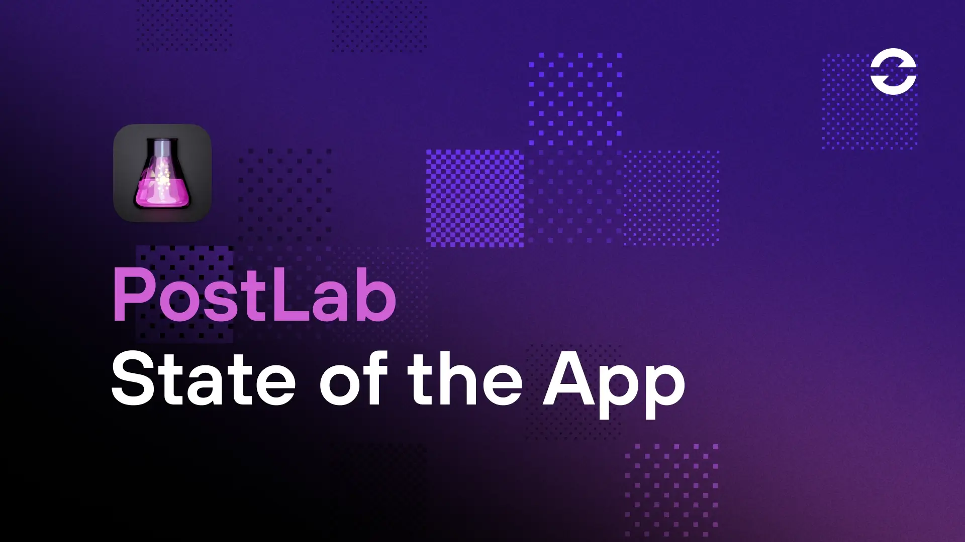 PostLab - State of the app