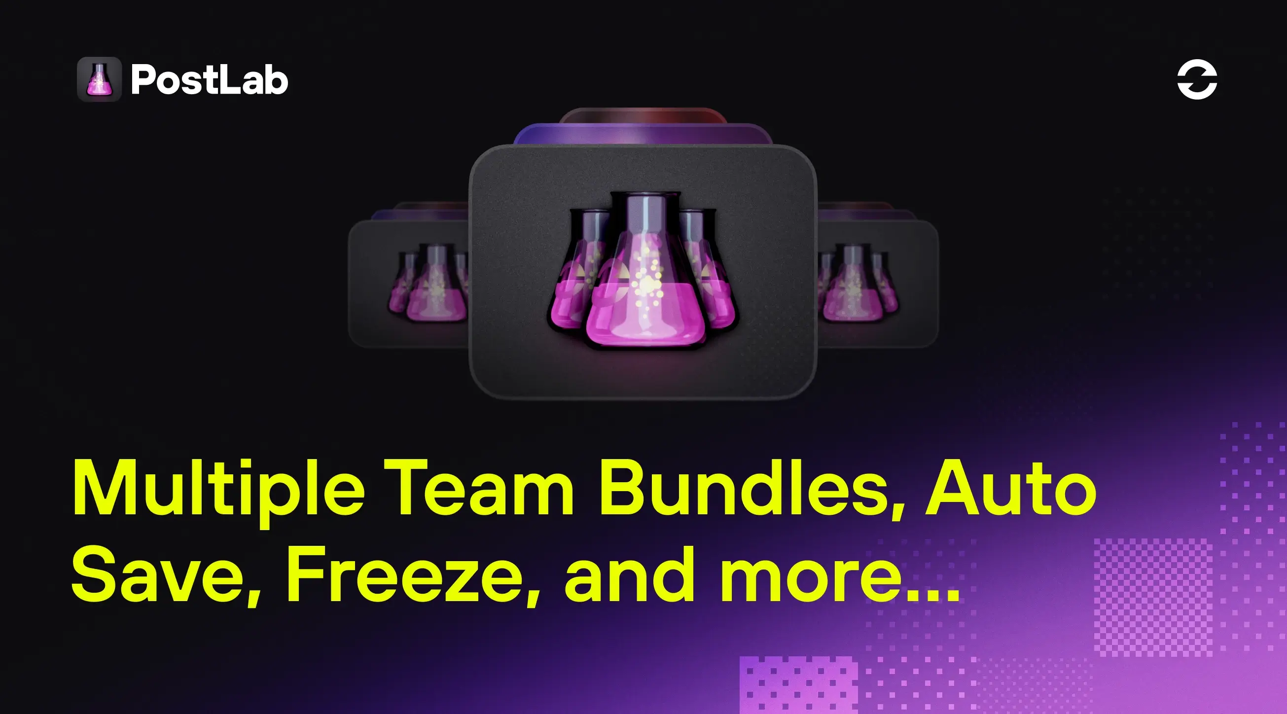Multiple Team Bundles, Pruning, Freeze, and Autosave