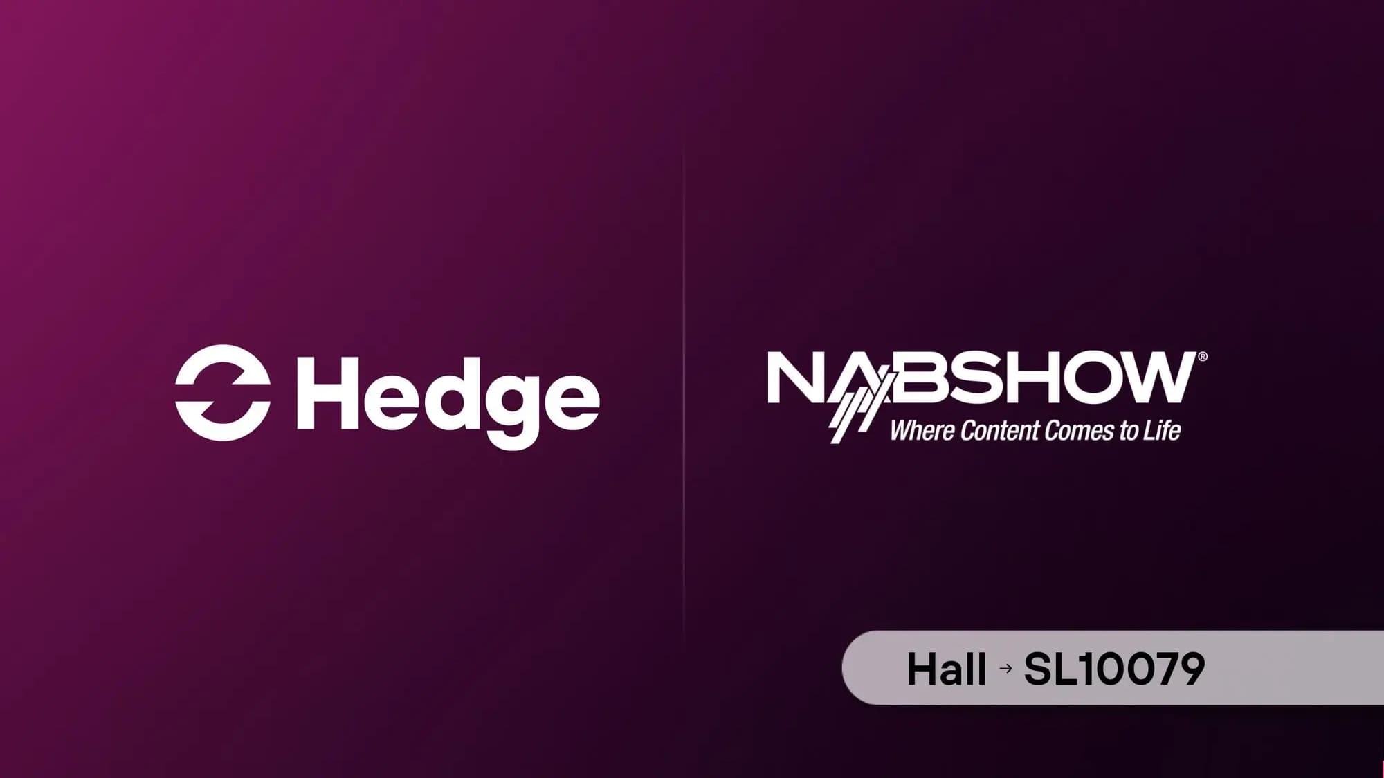 Press Release: Improve your creative workflow with Hedge at NAB 2024